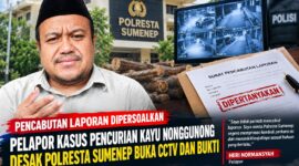 ILUSTRASI: Pelapor Heri Normansyah, mendesak Polresta Sumenep membuka rekaman CCTV dan dokumen pencabutan laporan yang disebut menjadi dasar pemulangan tiga tersangka kasus pencurian kayu (Dok. Seputar Jatim)
